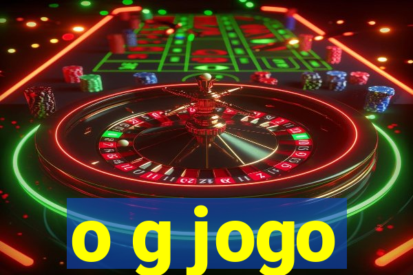 o g jogo